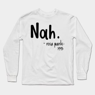 Nah-rosa park Long Sleeve T-Shirt